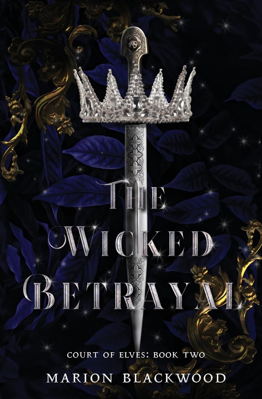 The Wicked Betrayal: 2 (Court of Elves)