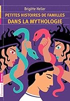 Petites histoires de familles dans la mythologie 2081347954 Book Cover
