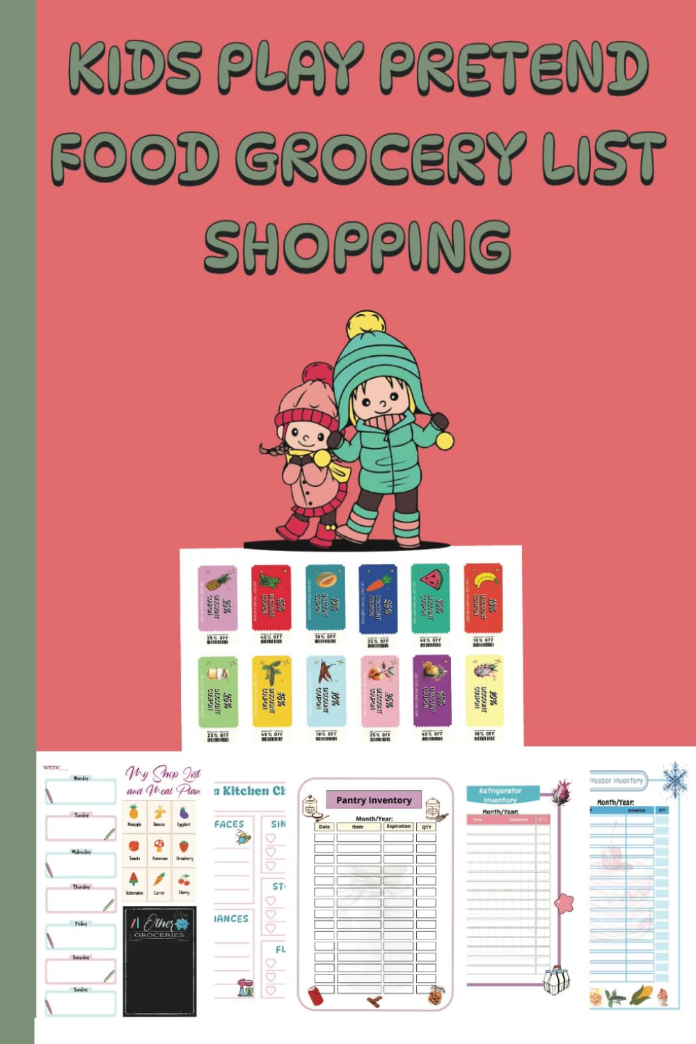 Kids Play Pretend Food Grocery List Shopping: Kid Coupon Book, Rustic Meal Planner, and 3 in 1 Kitchen Inventory Logbook