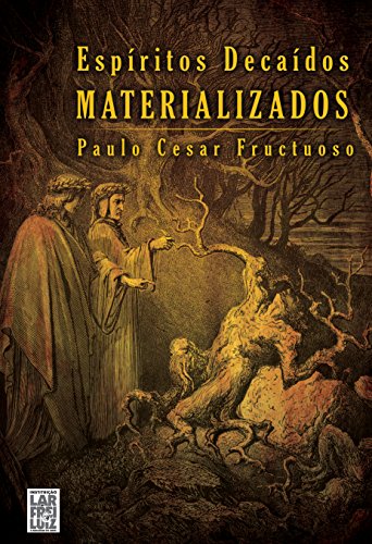 Espíritos Decaídos Materializados