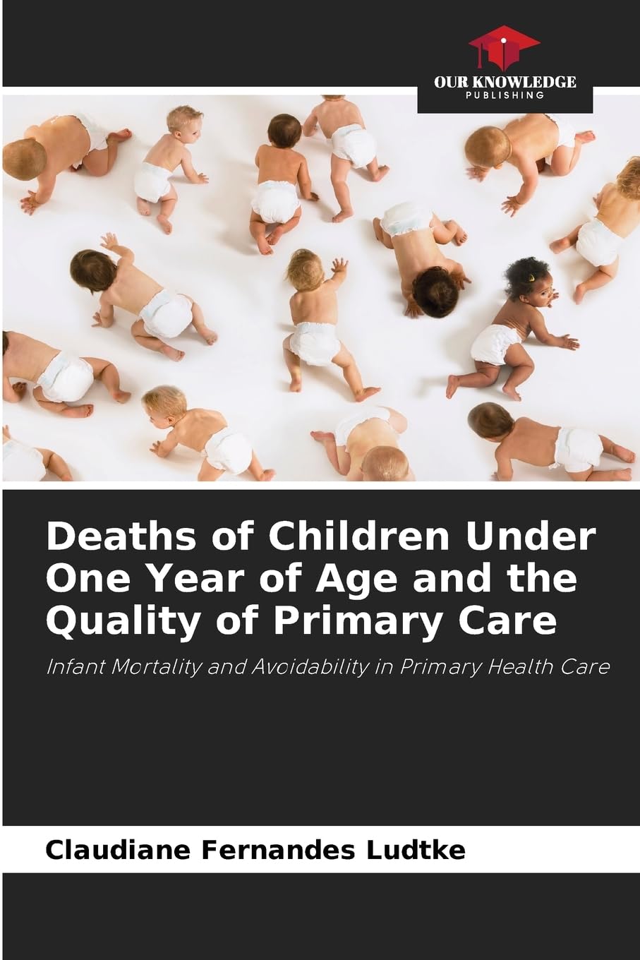 Deaths of Children Under One Year of Age and the Quality of Primary Care: Infant Mortality and Avoidability in Primary Health Care