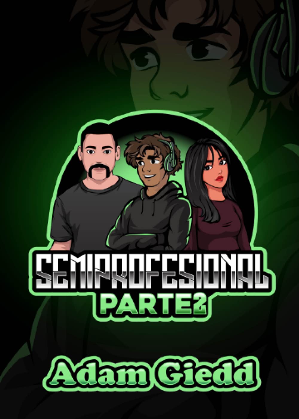 Semiprofesional: Parte 2 (Spanish Edition)