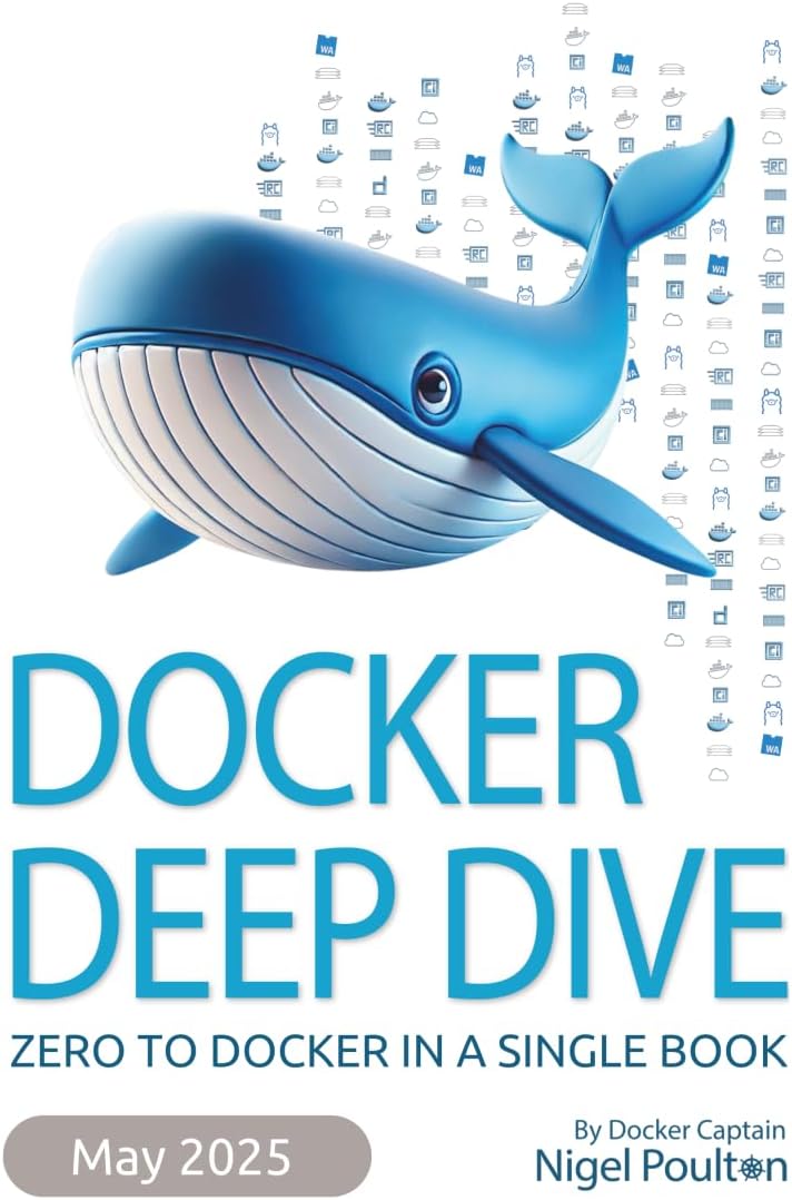 Docker Deep Dive: 2023 Edition Paperback – Big Book, 7 June 2023