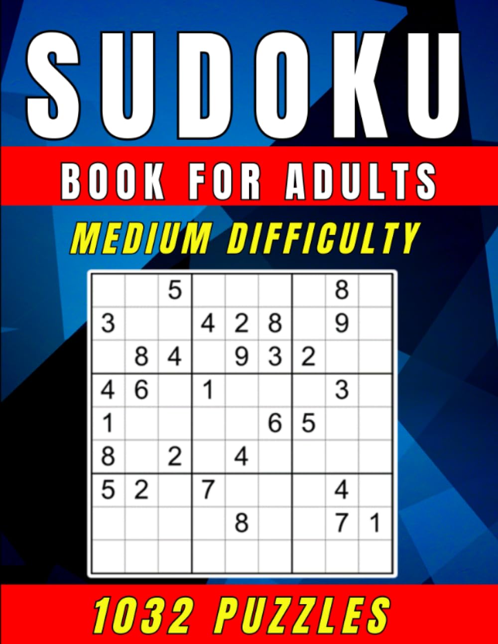 Sudoku Book for Adults - Medium Difficulty: A Book Featuring 1032 Medium Difficulty Sudoku Puzzles for Adults