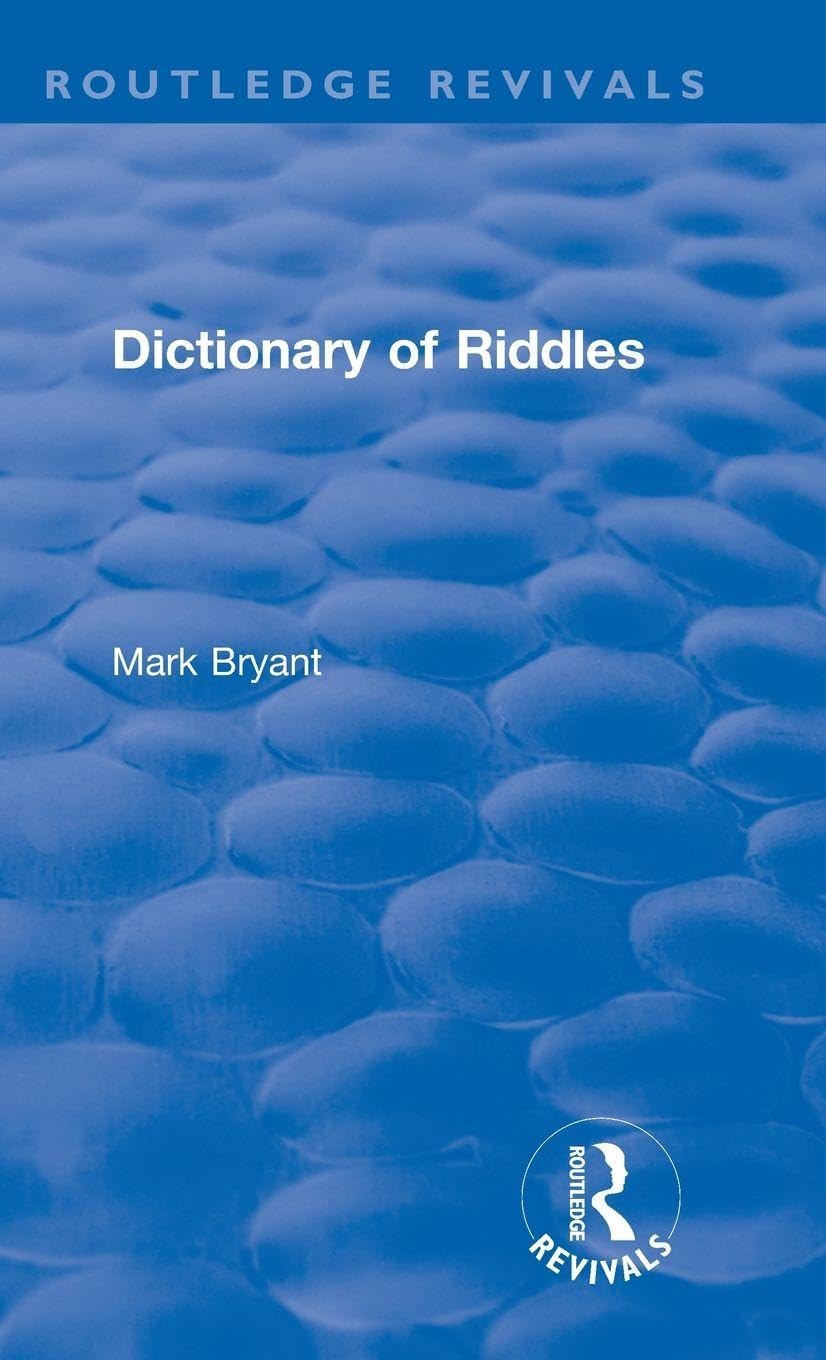 Dictionary of Riddles (Routledge Revivals) by Mark Bryant