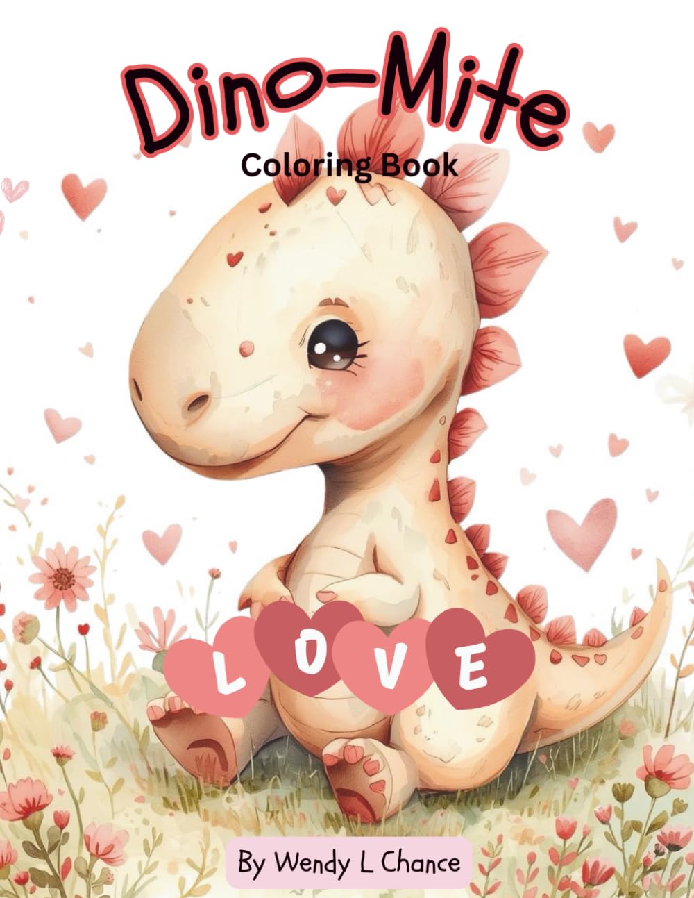 Dino-Mite LOVE: Coloring Book
