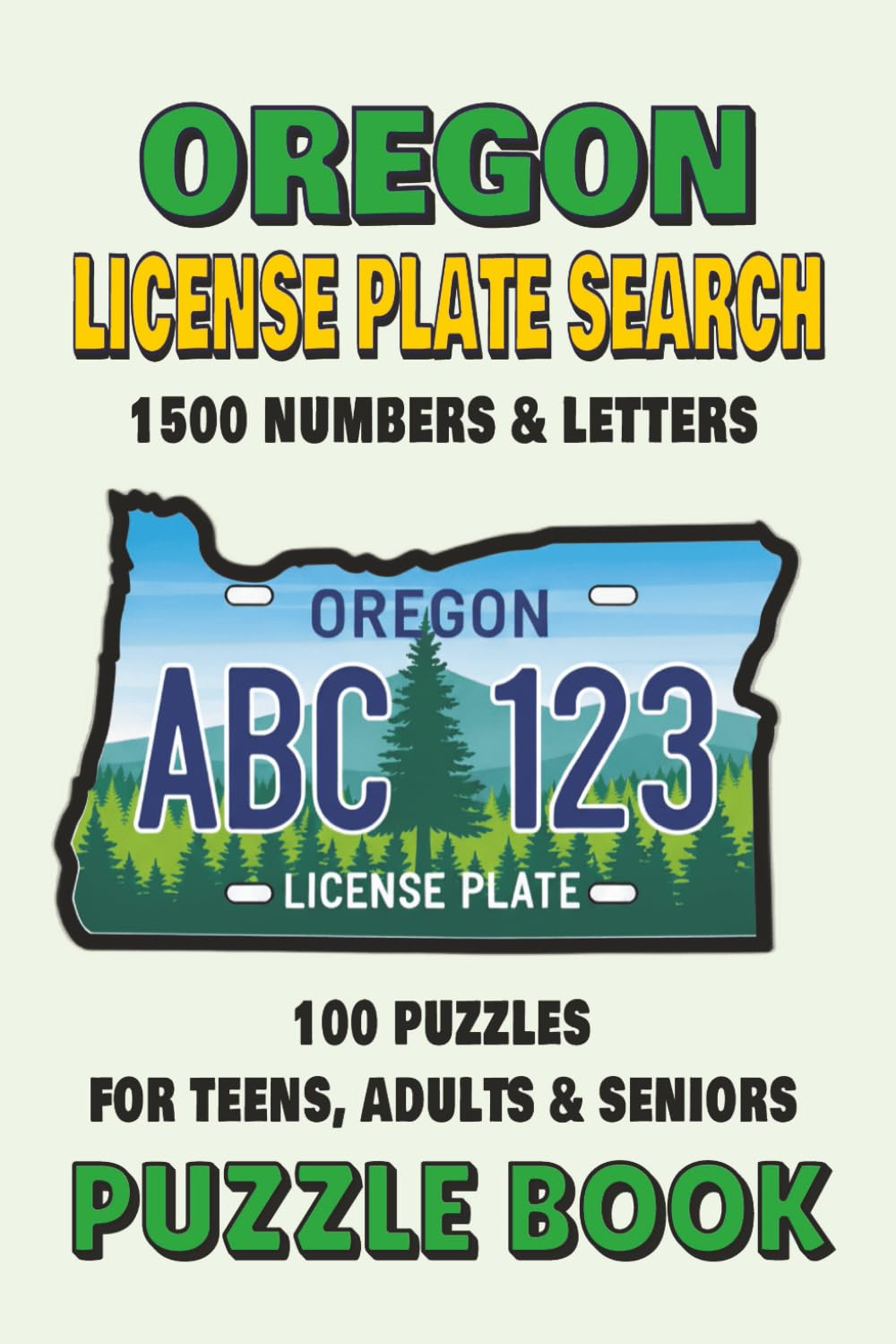 Oregon License Plate Search: Puzzle Book with 100 Puzzles and 1,500 Letter & Number Combinations