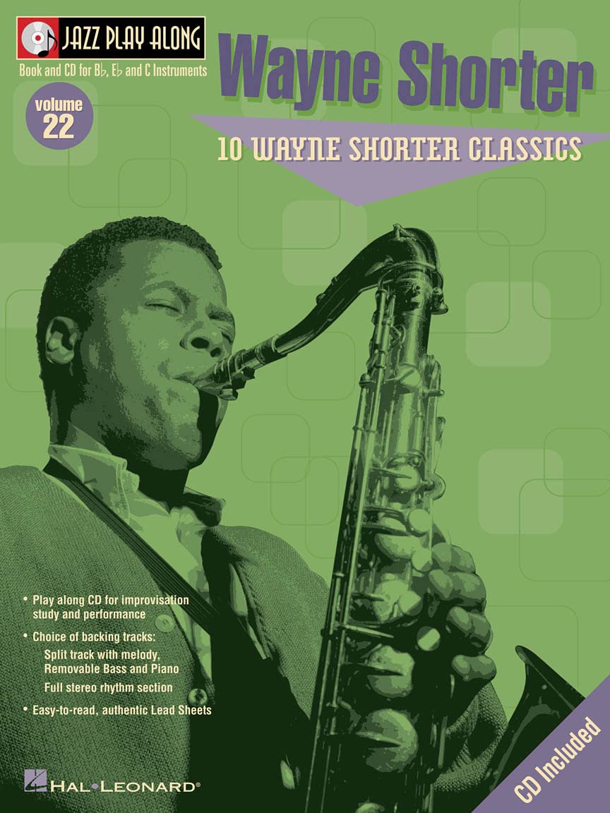 Wayne Shorter: Jazz Play-Along Volume 22 | Sheet Music Book with CD for Bb Eb C Instruments | Jazz Lead Sheets with Backing Tracks | Jazz Play Along Songbook for Practice and Performance