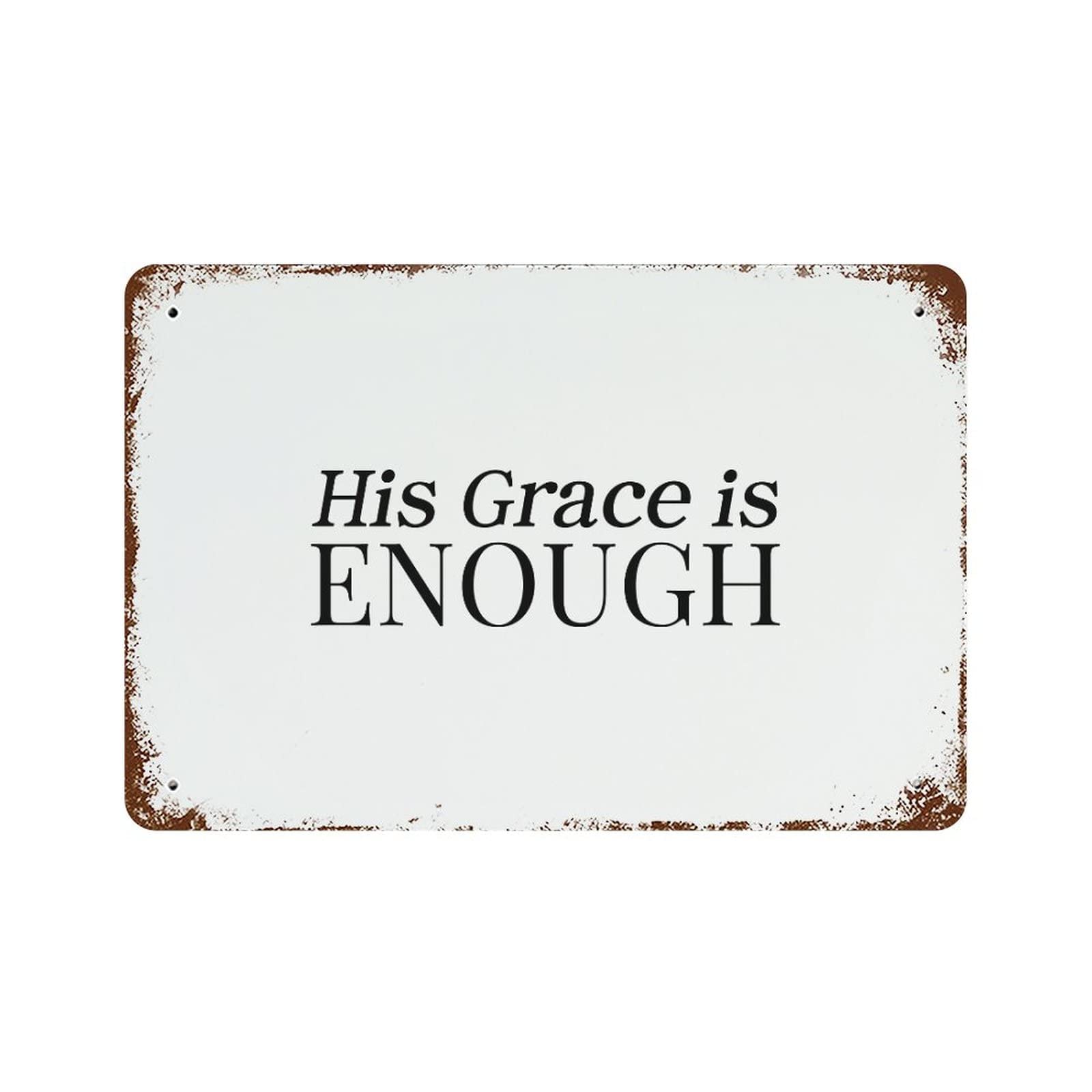 Plaque en métal vintage His Grace Is Enough pour déco bar 30x45cm