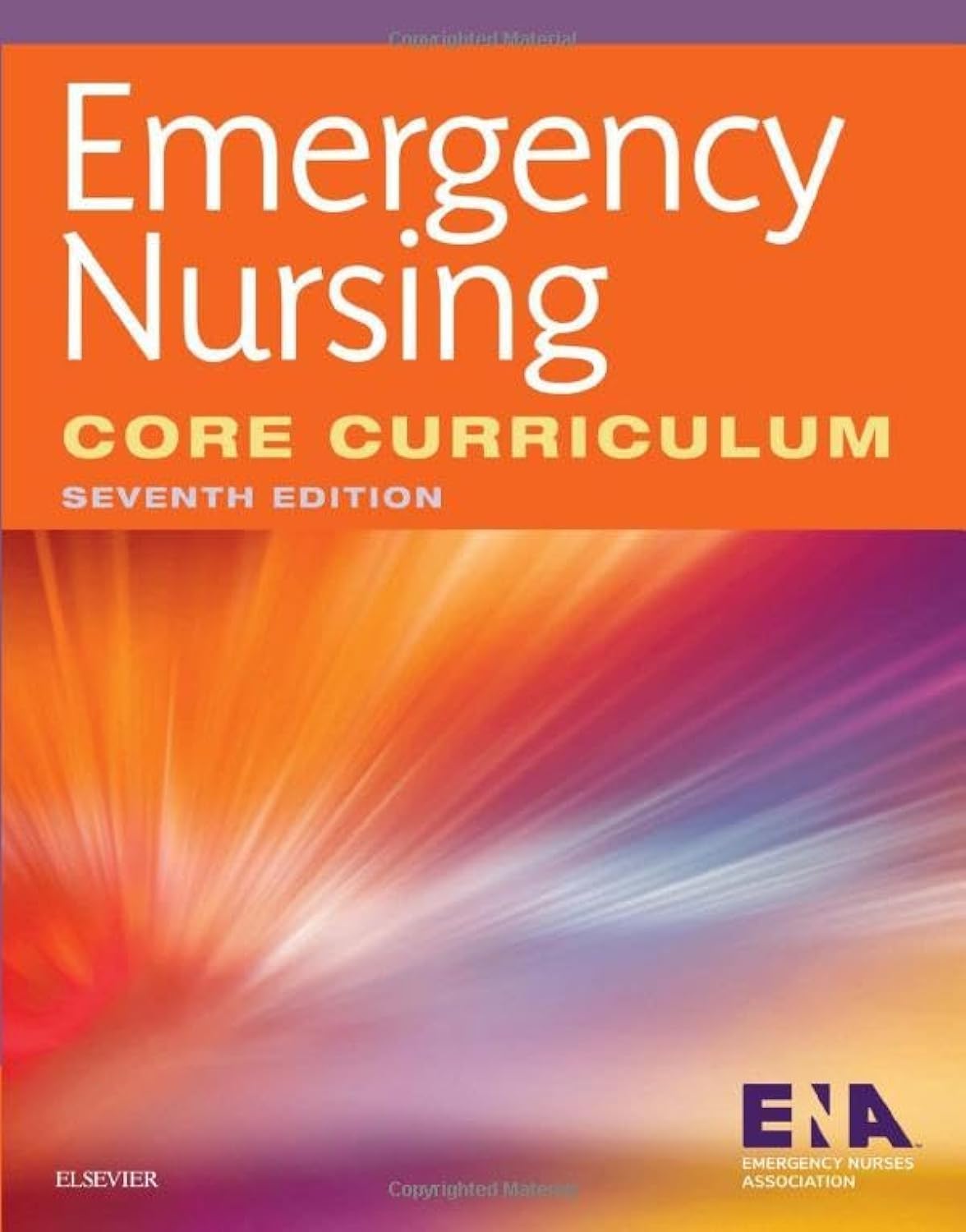 Emergency Nursing Core Curriculum Paperback – Illustrated, 13 October 2017