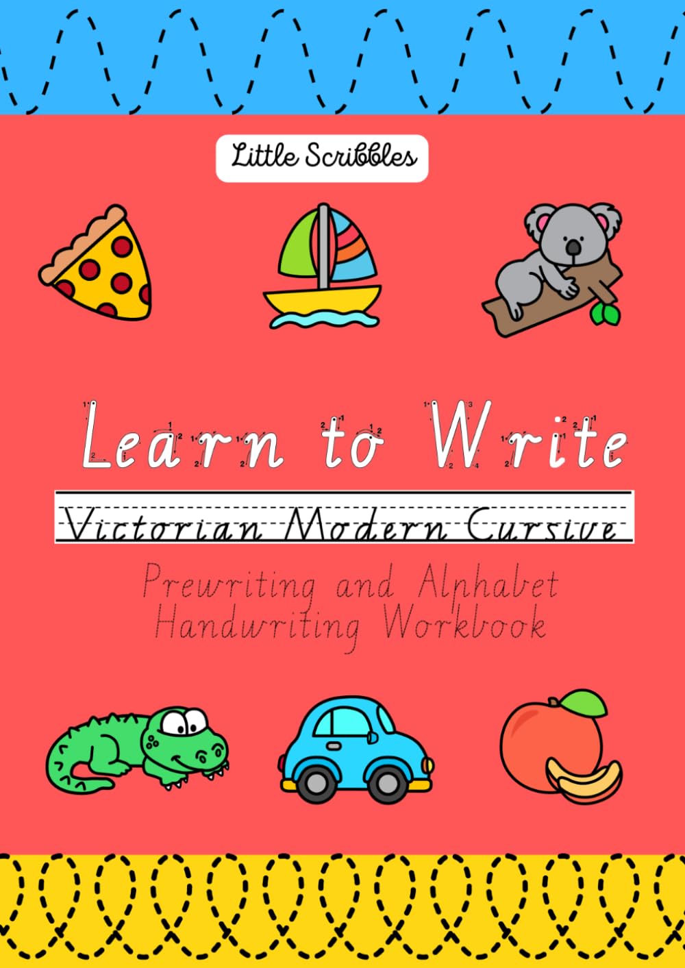 Learn to Write Victorian Modern Cursive: Prewriting and Alphabet Handwriting Workbook