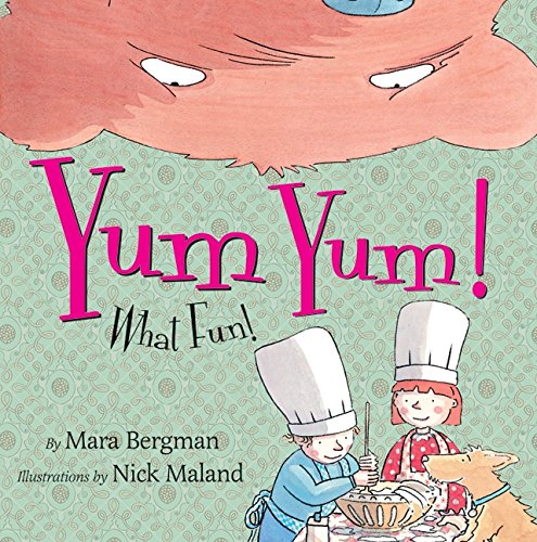 Yum Yum!: What Fun!