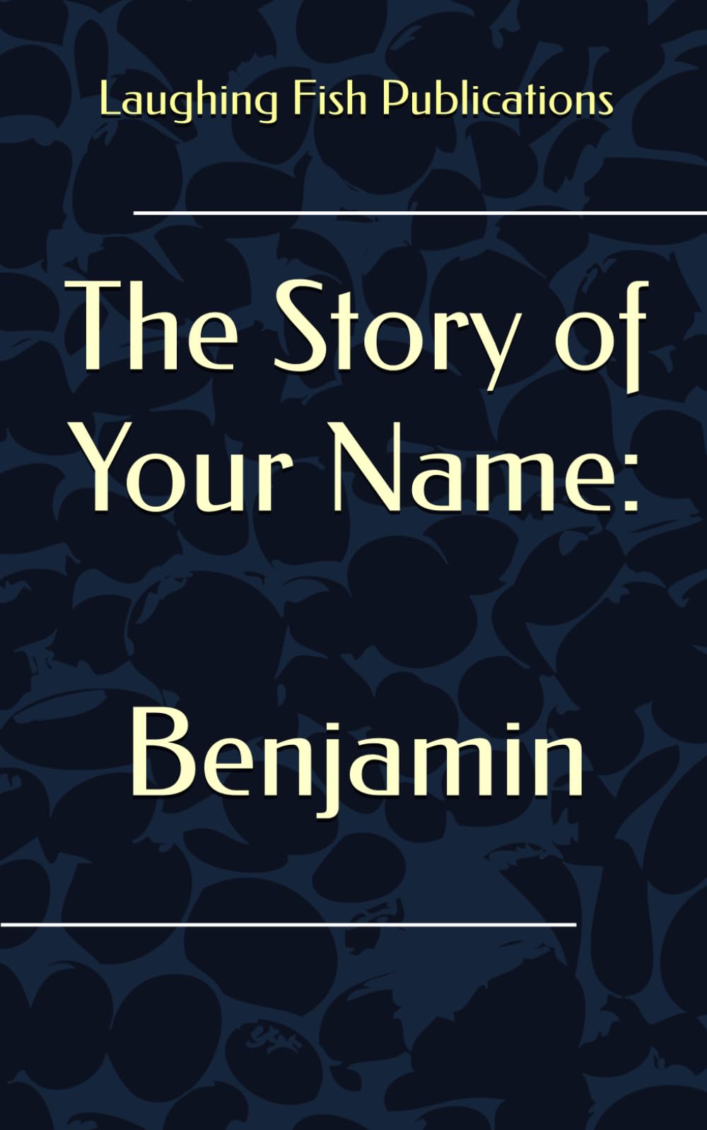The Story of Your Name: Benjamin
