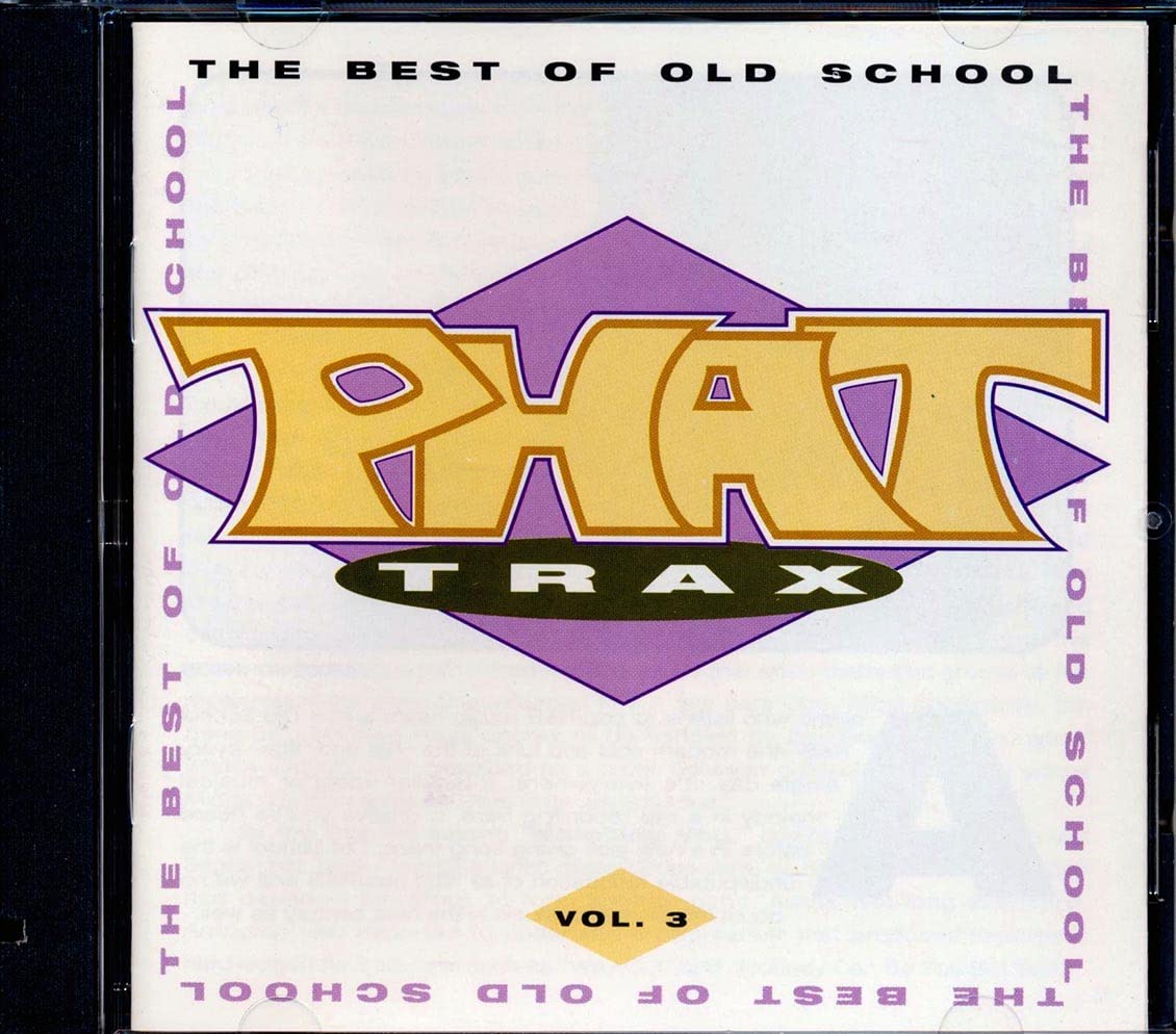 Phat Trax 3: Best of Old School [Audio CD]