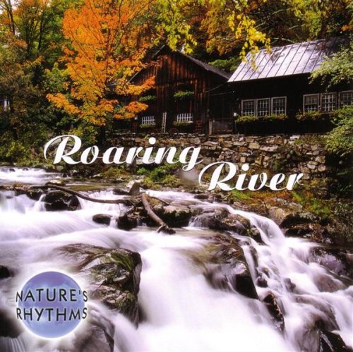 Nature's Rhythms: Roaring River [Audio CD] Various Artists