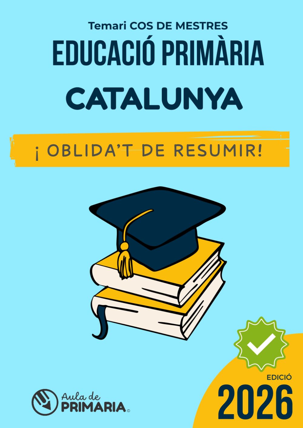 Temari Oposicions Primària: CATALUNYA: Oblida't de resumir! (Recursos Educación Primaria)