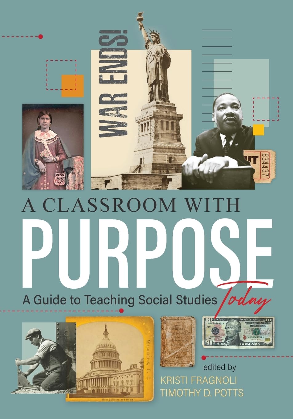A Classroom With Purpose: A Guide to Teaching Social Studies Today