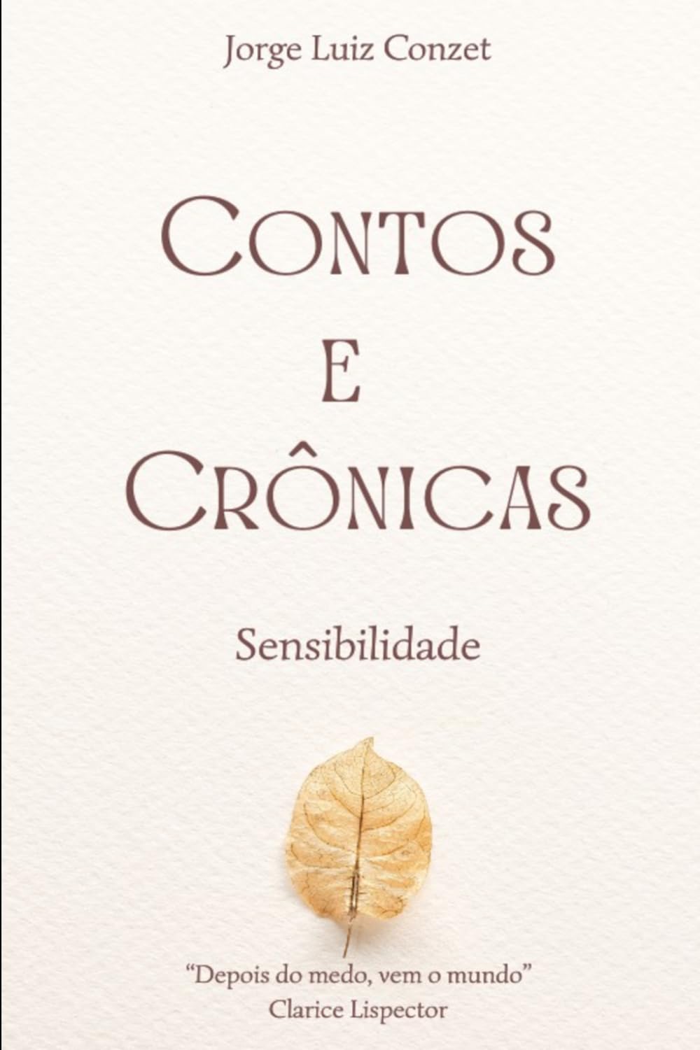 Contos e crônicas - sensibilidade: Sensibilidade