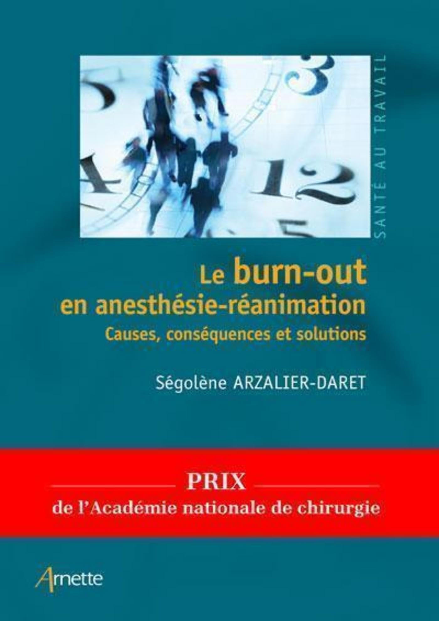 Le burn-out en anesthésie-réanimation: Causes, conséquences et solutions (French Edition)