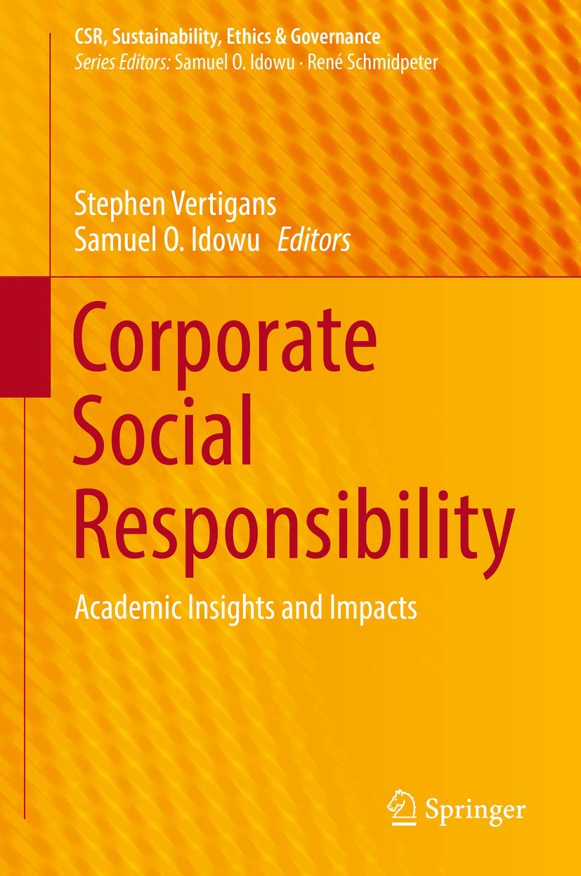 Corporate Social Responsibility: Academic Insights and Impacts (CSR, Sustainability, Ethics & Governance)