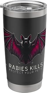 Rabies Kills Protect Your Pets | Bat Awareness Gifts Stainless Steel Insulated Tumbler