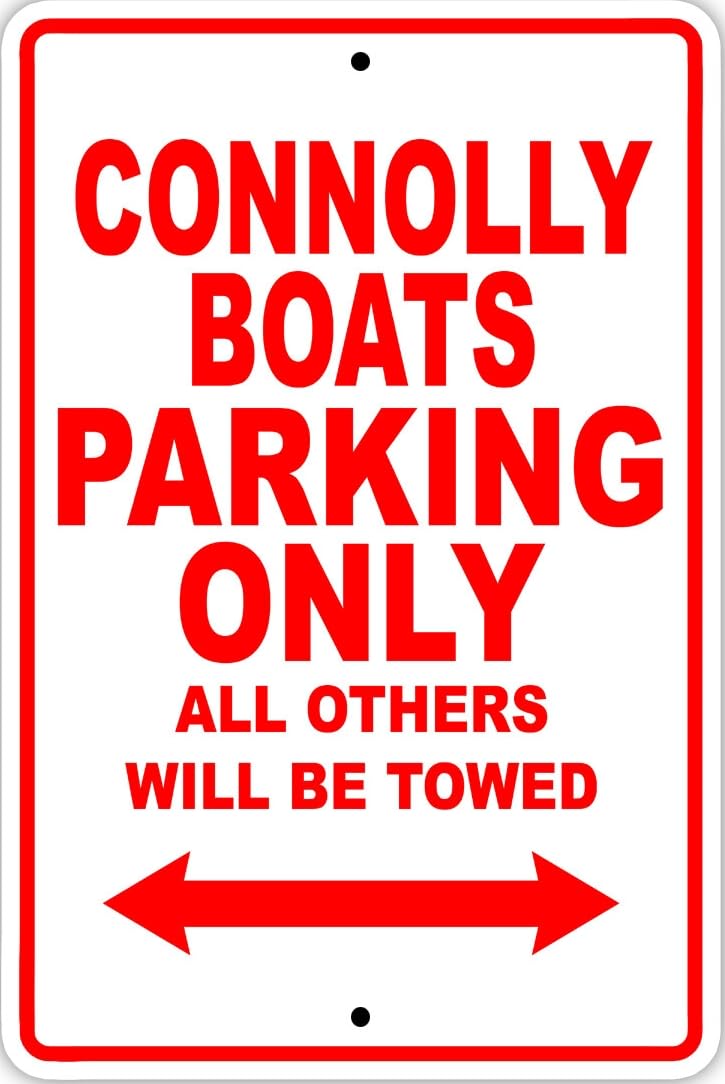 Connolly Boats Parking Only Boat Ship Notice Decor Novelty Metal Sign