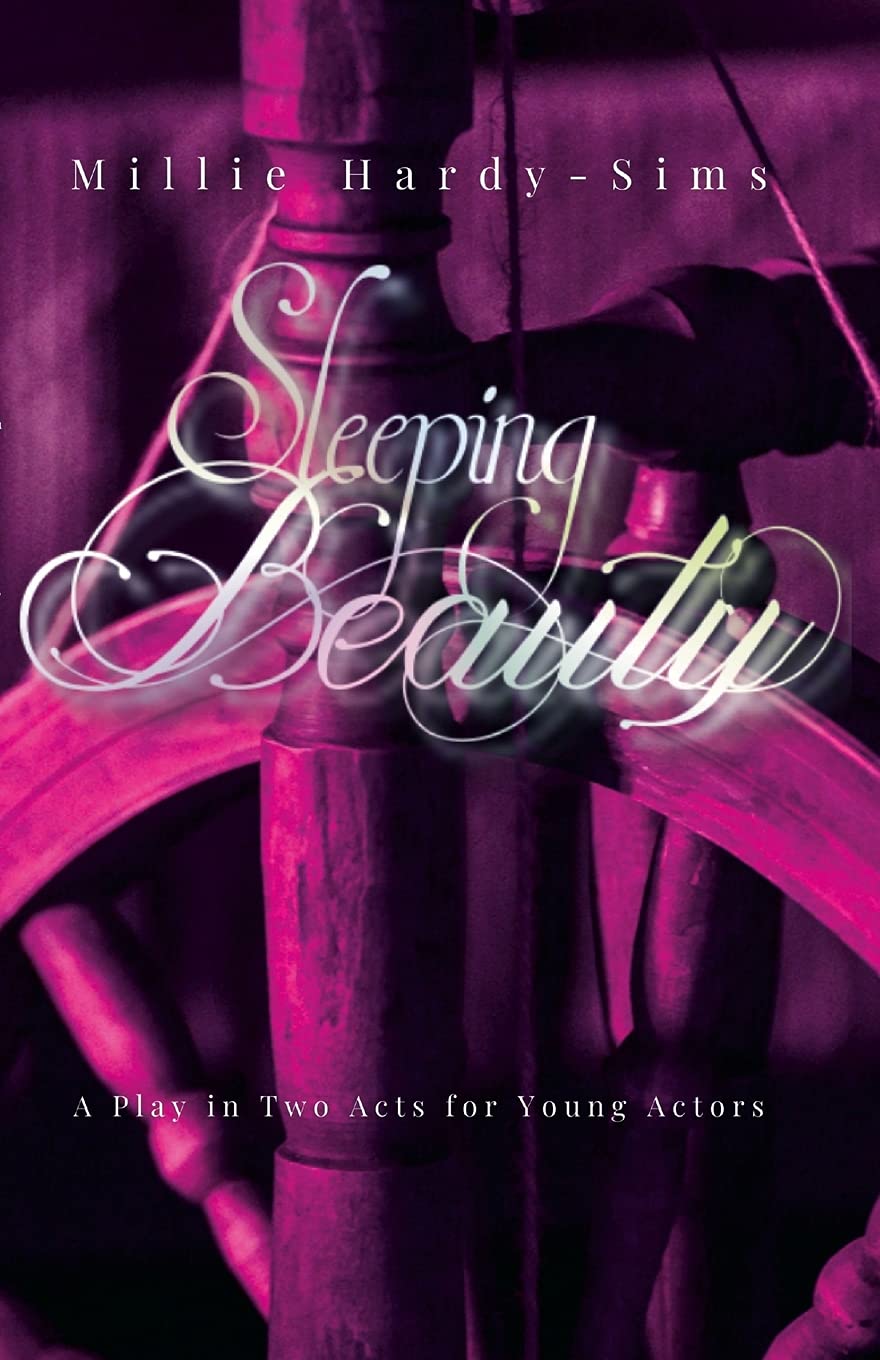 Sleeping Beauty: A Play: A Play in Two Acts for Young Actors