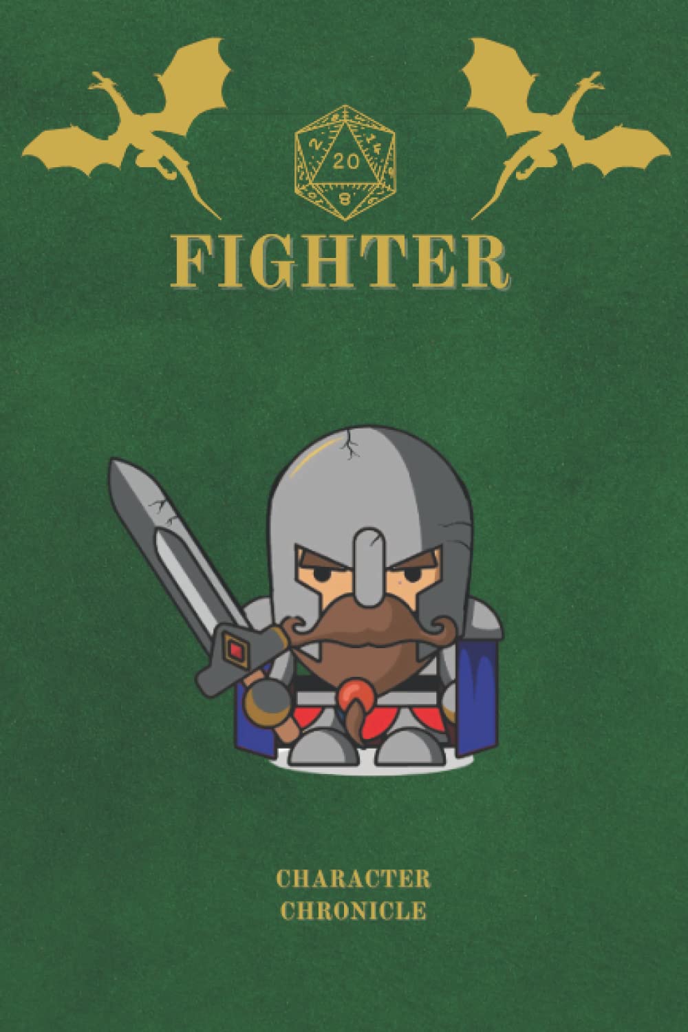 Fighter Character Chronicle: Fantasy D&D Themed Character Notebook/Journal