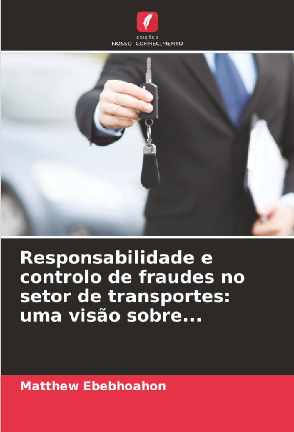 Responsabilidade e controlo de fraudes no setor de transportes: uma visão sobre...