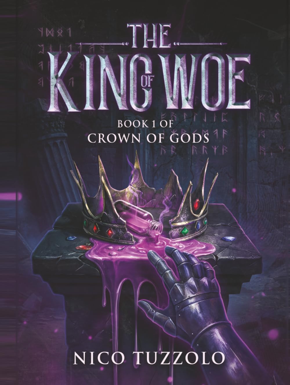 The King of Woe: A Grimdark Epic Fantasy Novel (Crown of Gods)