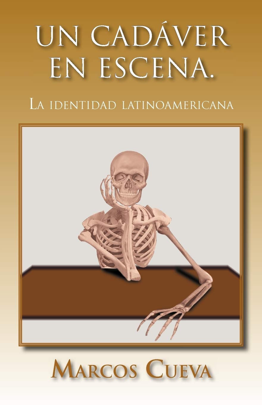 Un cadáver en escena.: La identidad latinoamericana