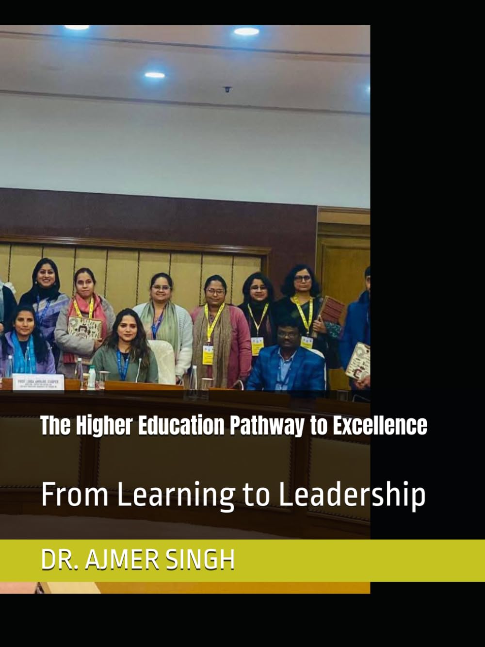 The Higher Education Pathway to Excellence: From Learning to Leadership