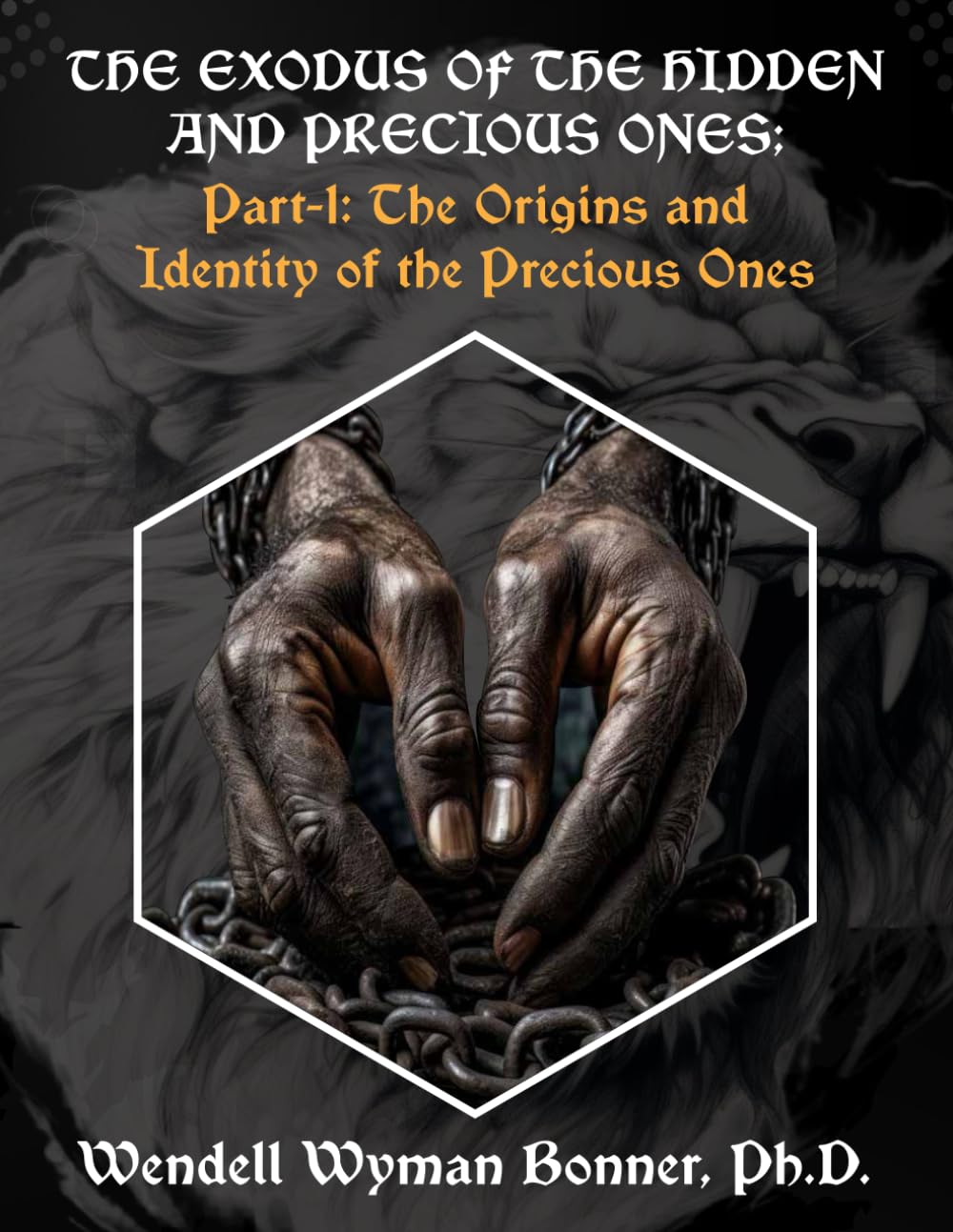 The Exodus of The Hidden and Precious Ones: Part-1: The Origins and Identity of The Precious Ones