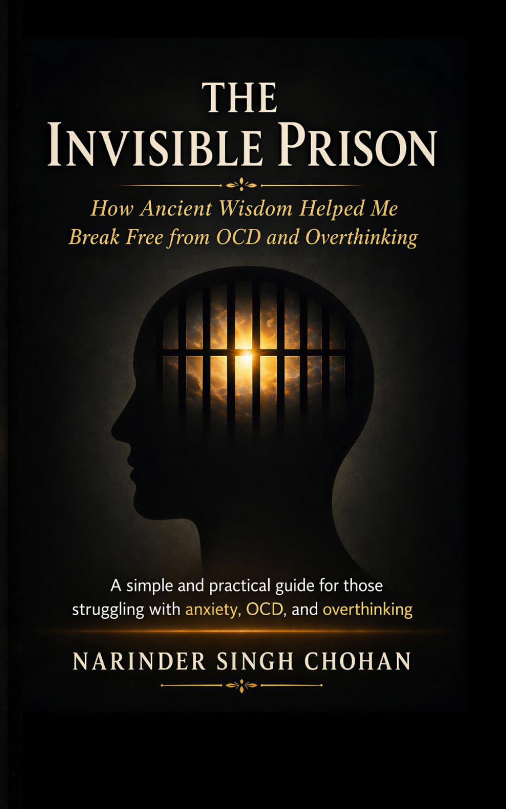 The Invisible Prison: How Ancient Wisdom Helped Me Break Free from OCD and Overthinking