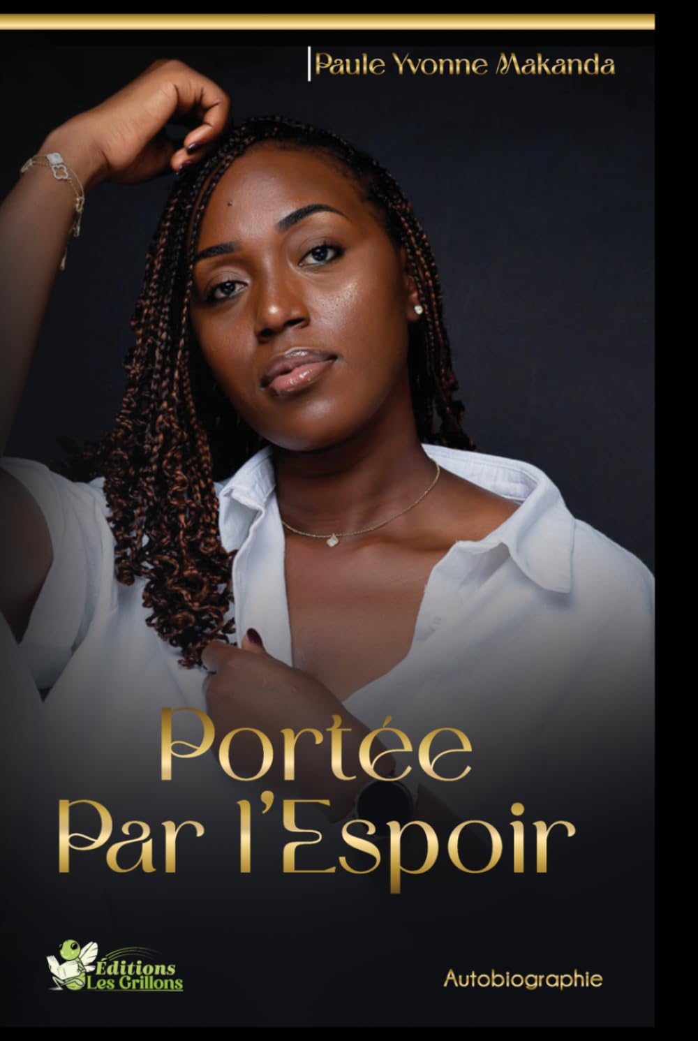 PORTÉE PAR L'ESPOIR