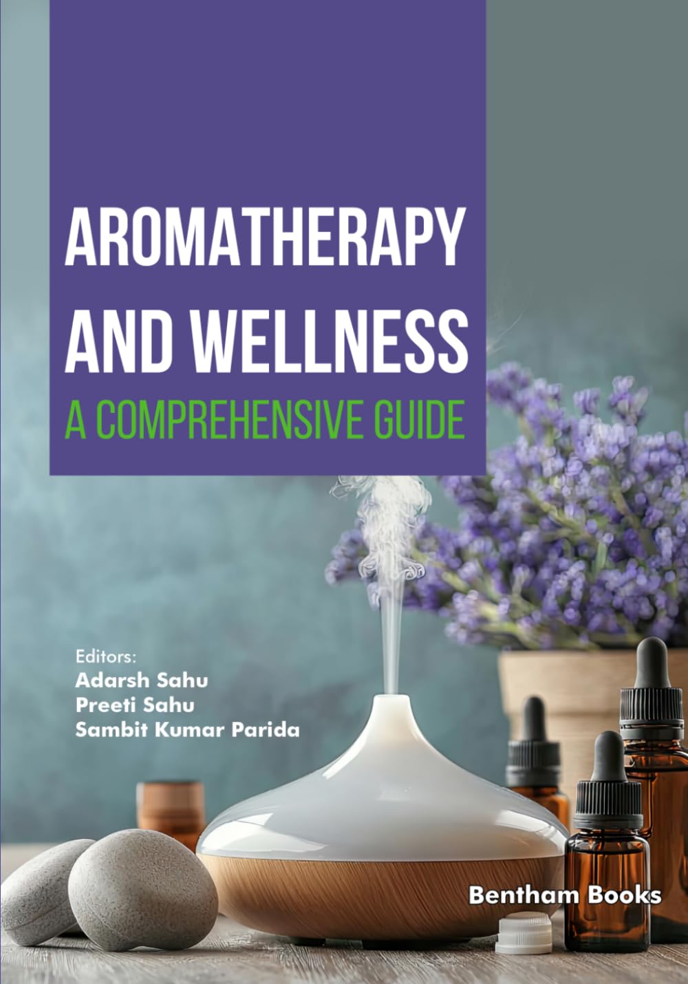 Aromatherapy and Wellness: A Comprehensive Guide