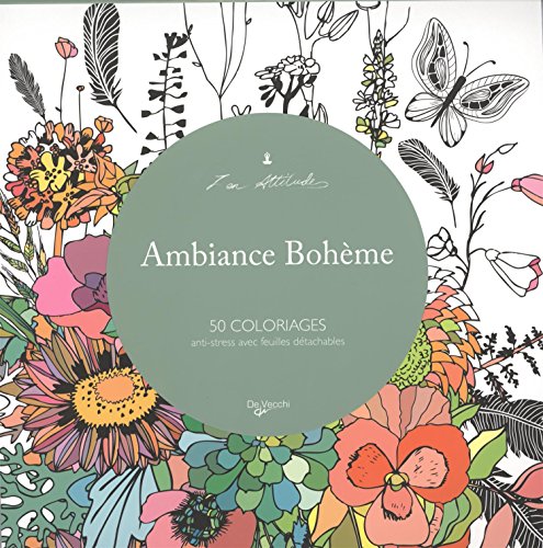 Télécharger Ambiance bohème : 50 coloriages anti-stress avec feuilles détachables Livre eBook France