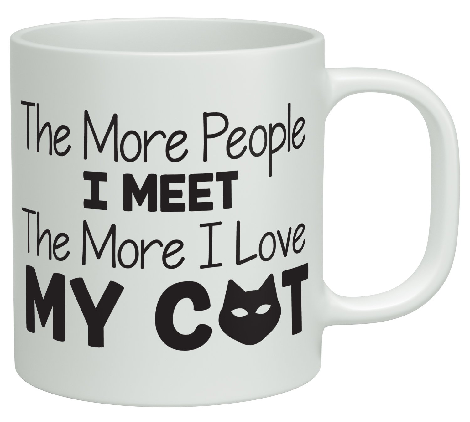 Shopagift The More People I Meet the More I Love my Cat White 10oz Novelty Gift Mug Cup