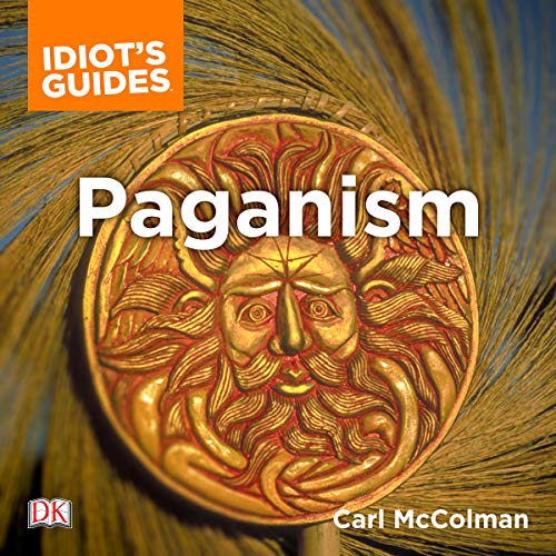 The Complete Idiot's Guide to Paganism cover art