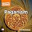 The Complete Idiot's Guide to Paganism cover art