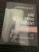 Amazon.co.jp: The Ortho-Perio Patient ザ オルソ ペリオ