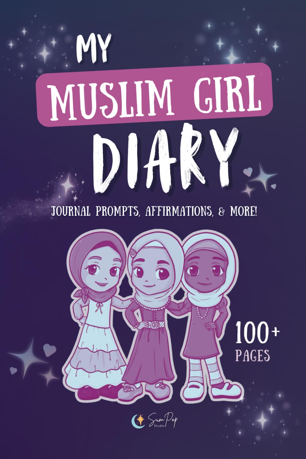 My Muslim Girl Diary: Journal Prompts, Affirmations, & More! Paperback