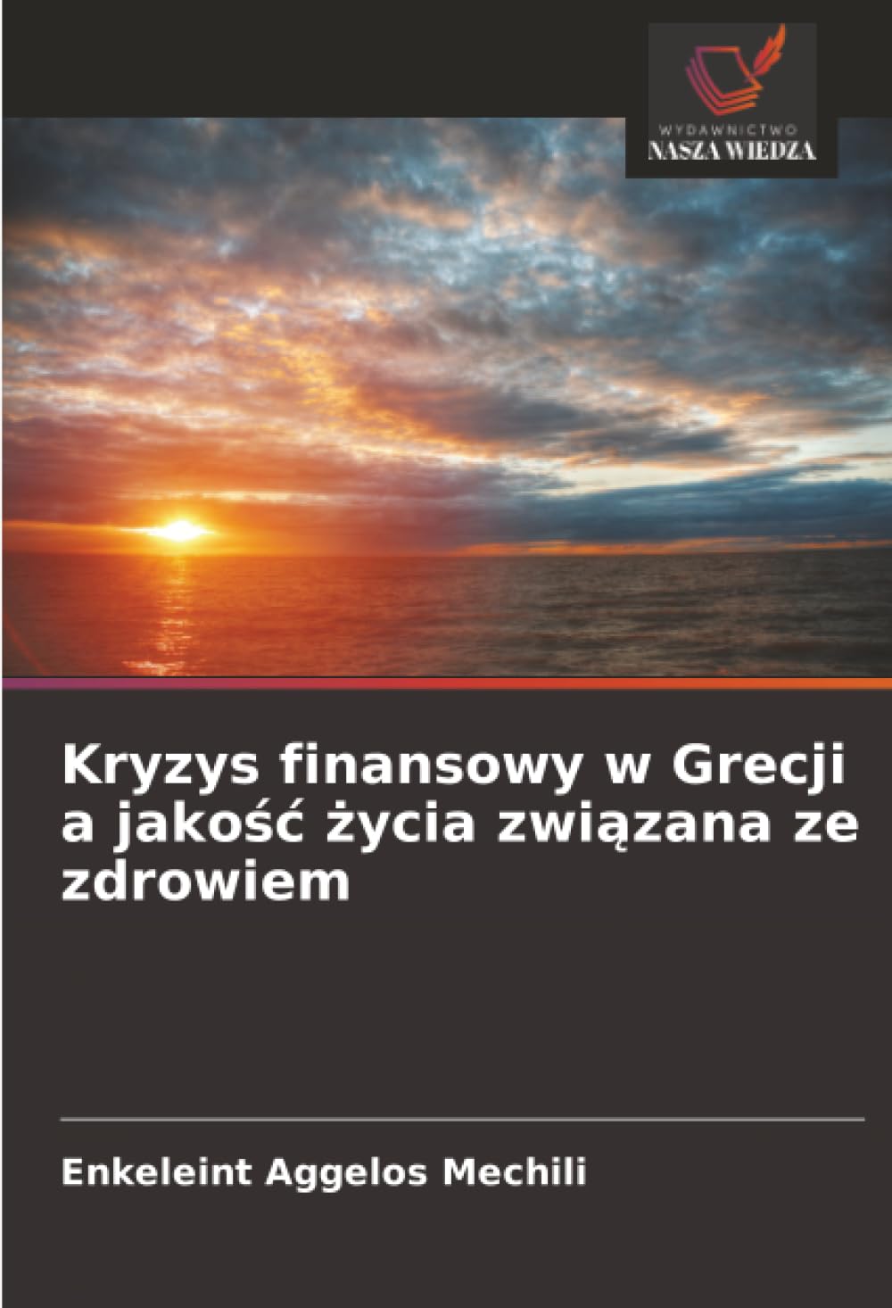 Kryzys finansowy w Grecji a jako¿¿ ¿ycia zwi¿zana ze zdrowiem