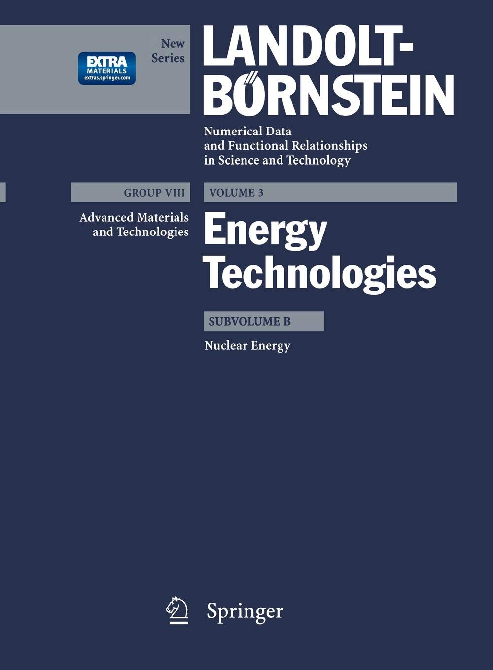 Nuclear Energy: 3B (Landolt-Börnstein: Numerical Data and Functional Relationships in Science and Technology - New Series)
