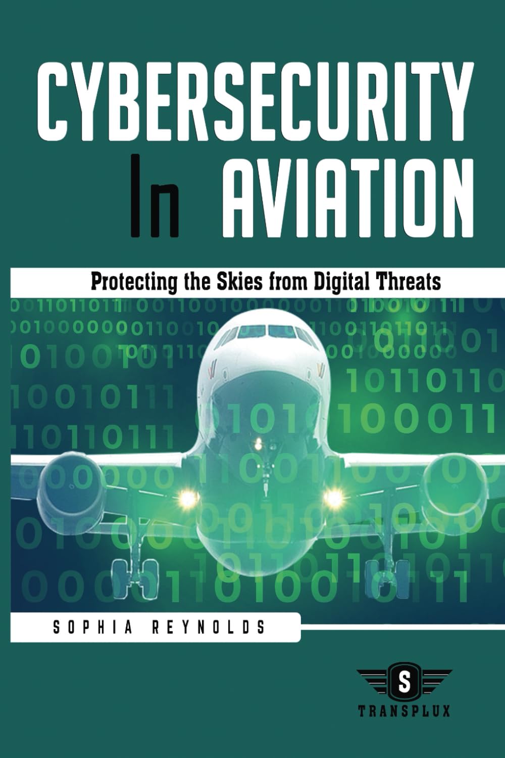 Cybersecurity In Aviation: Protecting the Skies from Digital Threats