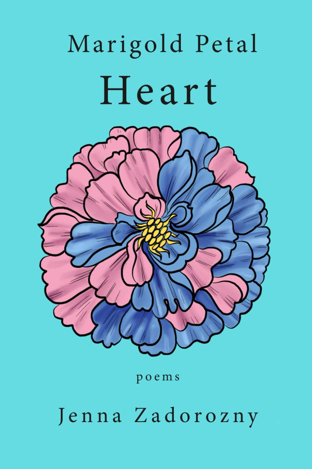 Marigold Petal Heart: Poems