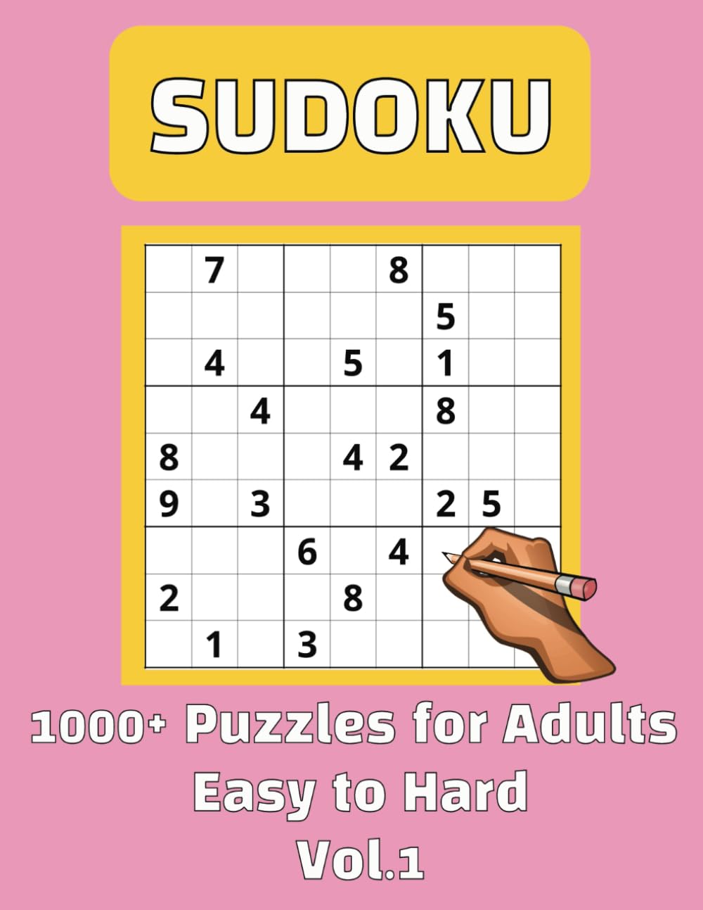 Sudoku 1000+ Puzzles for Adults Vol.1: Easy to Hard with Solutions