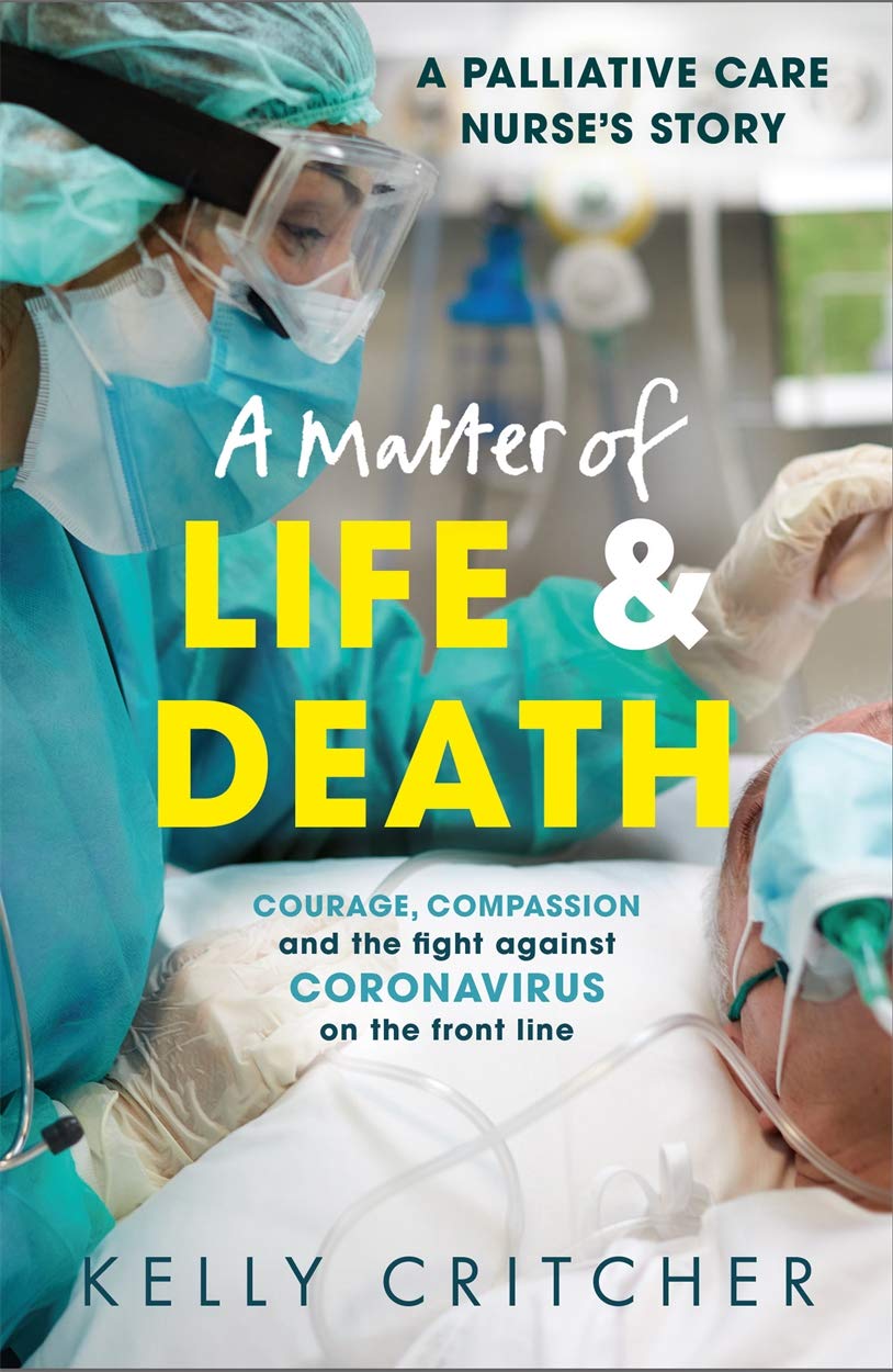 A Matter of Life and Death: Courage, compassion and the fight against...