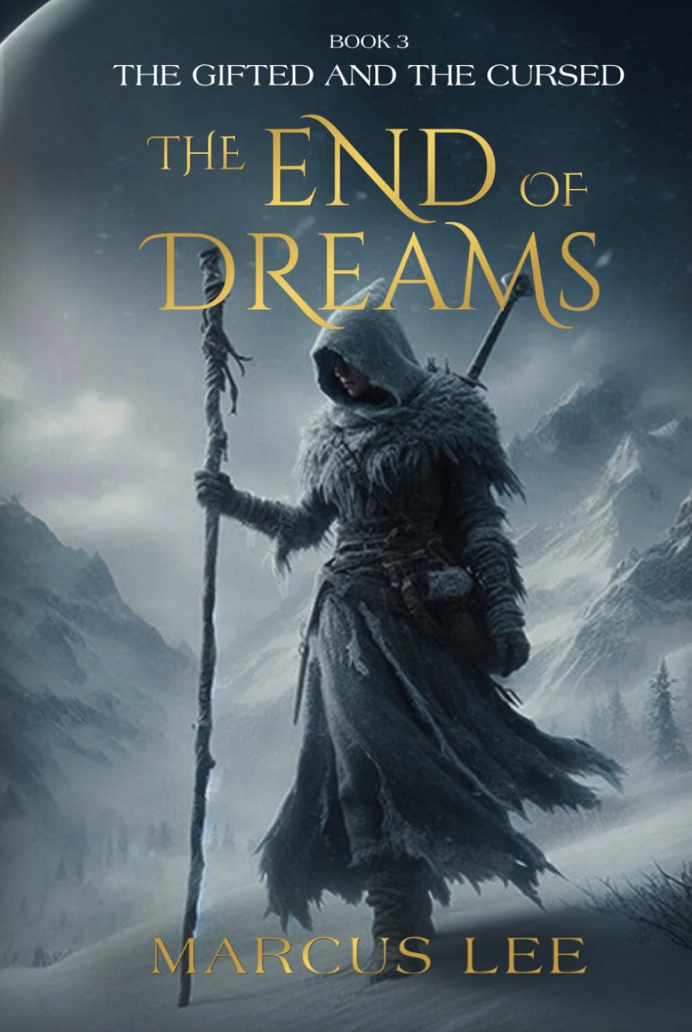 The End of Dreams (An Epic Fantasy Adventure) (The Gifted & The Cursed)