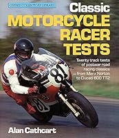 CLASSIC MOTORCYCLE RACER TESTS (Osprey collector's library) 0850455898 Book Cover